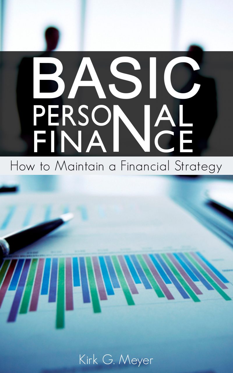 Basic Personal Finance | Kirk G. Meyer